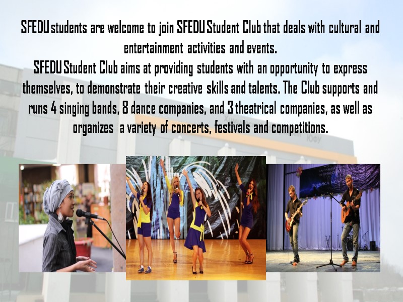 SFEDU students are welcome to join SFEDU Student Club that deals with cultural and